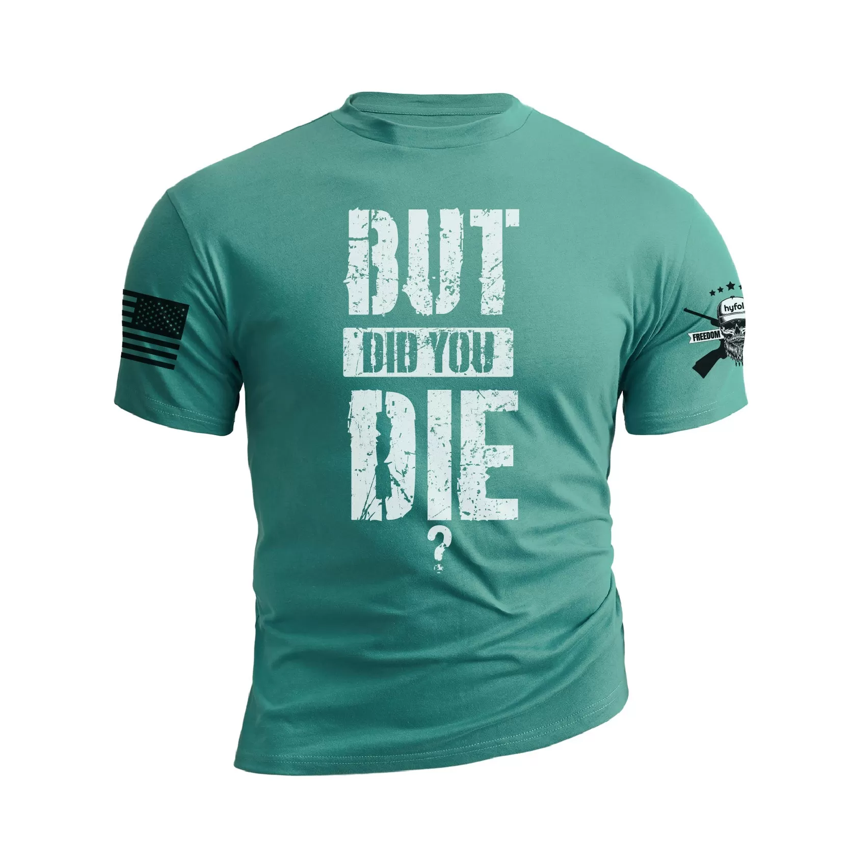 BUT DID YOU DIE GRAPHIC TEE