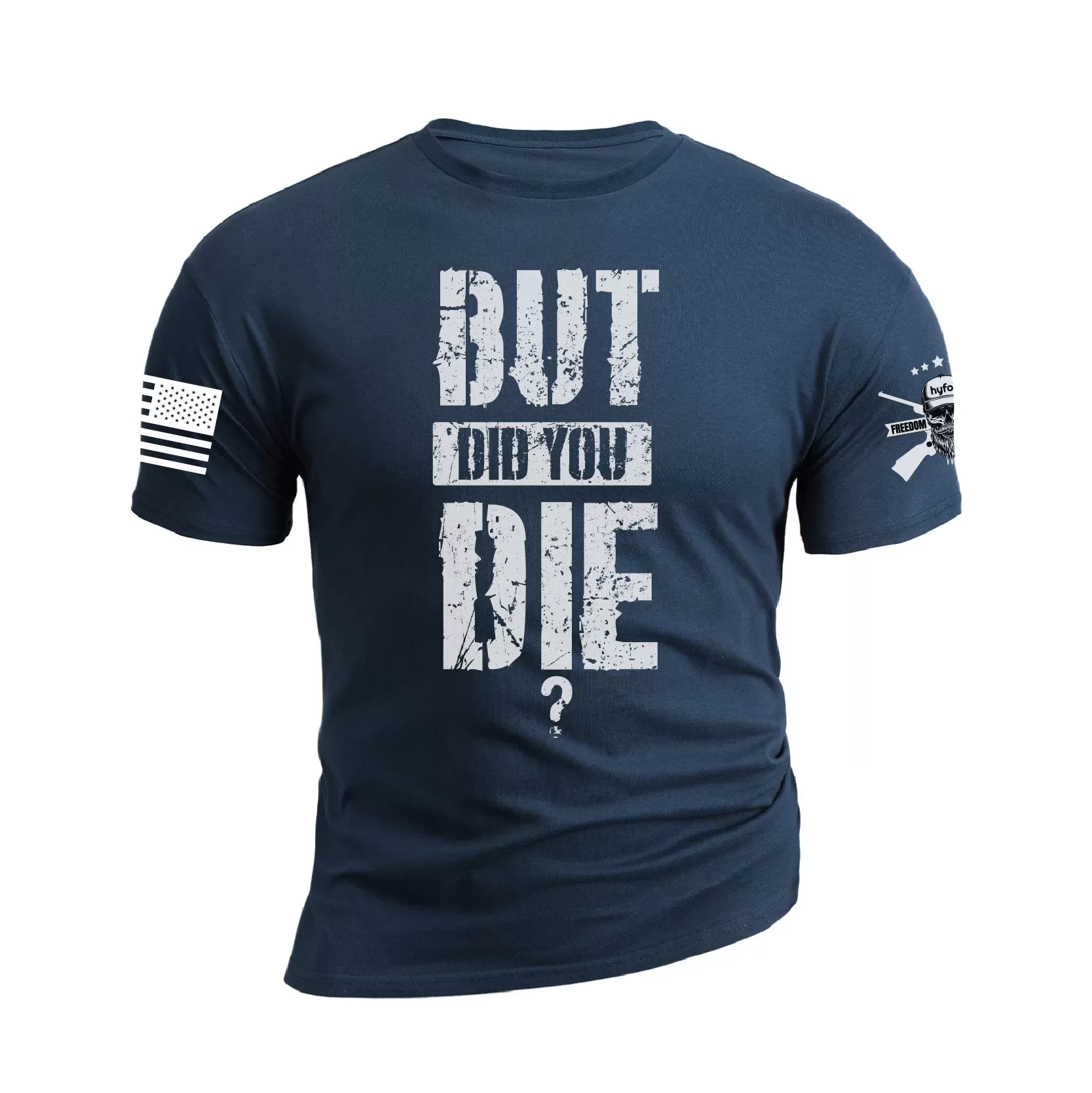 BUT DID YOU DIE GRAPHIC TEE