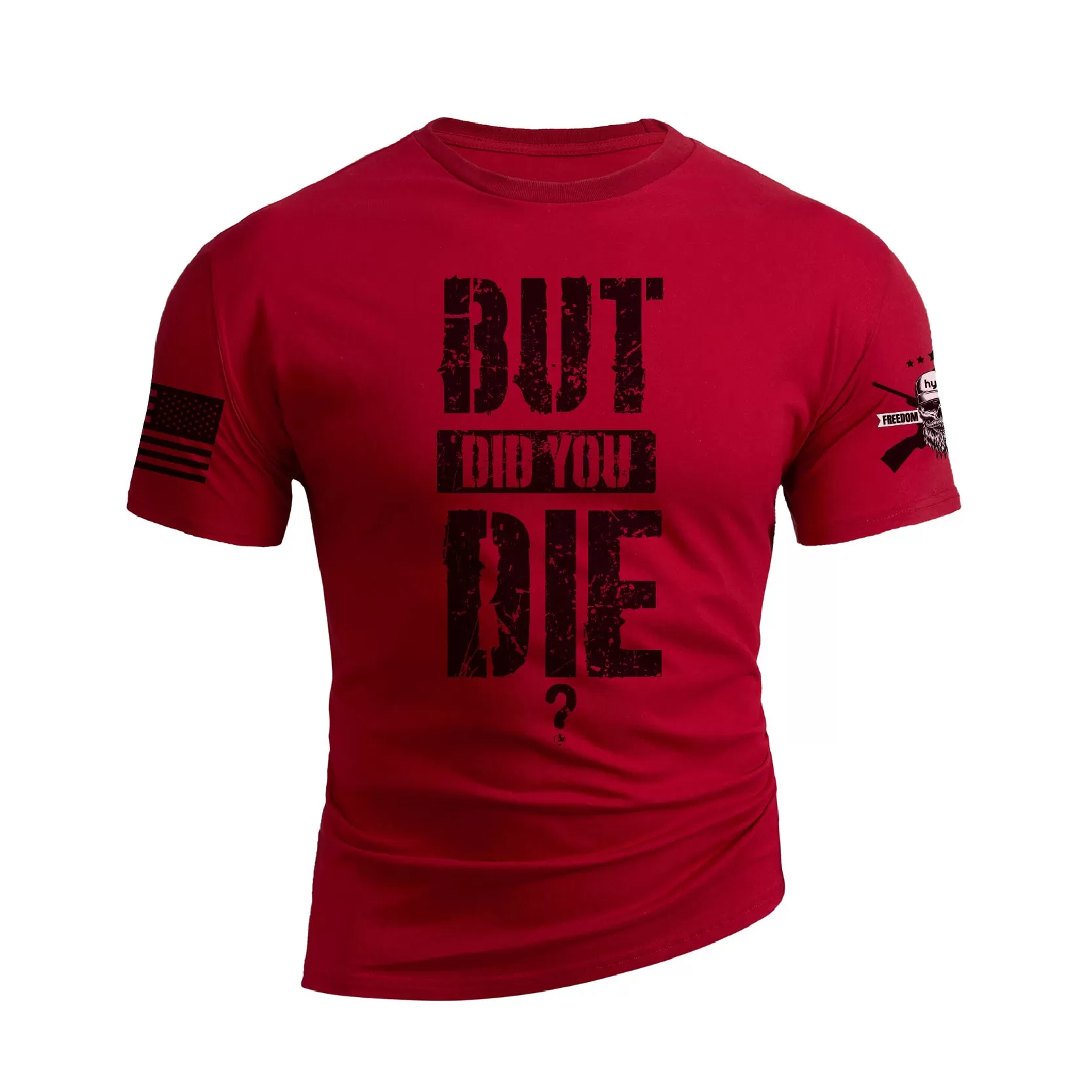 BUT DID YOU DIE GRAPHIC TEE