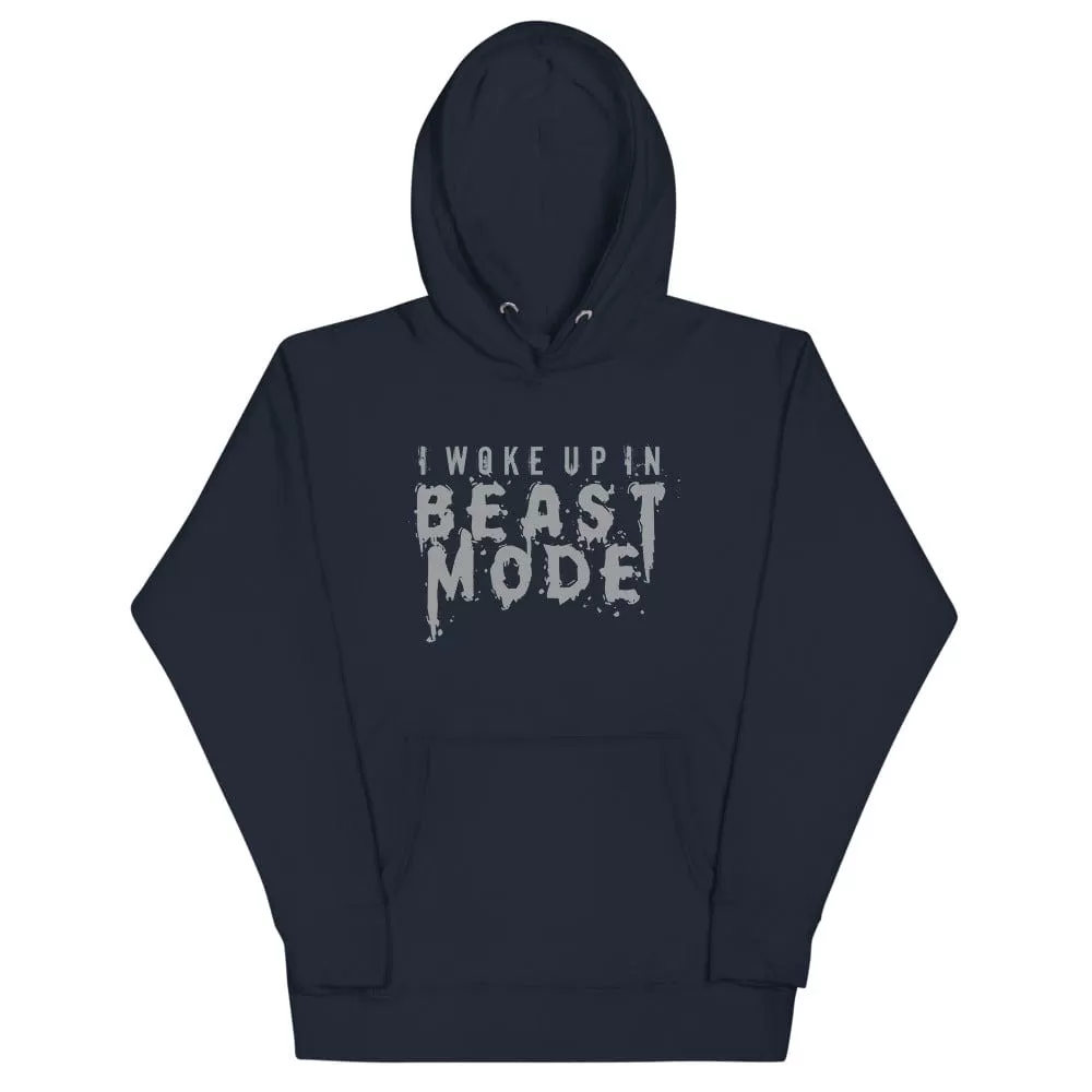 I Woke Up In Beast Mode Hoodie