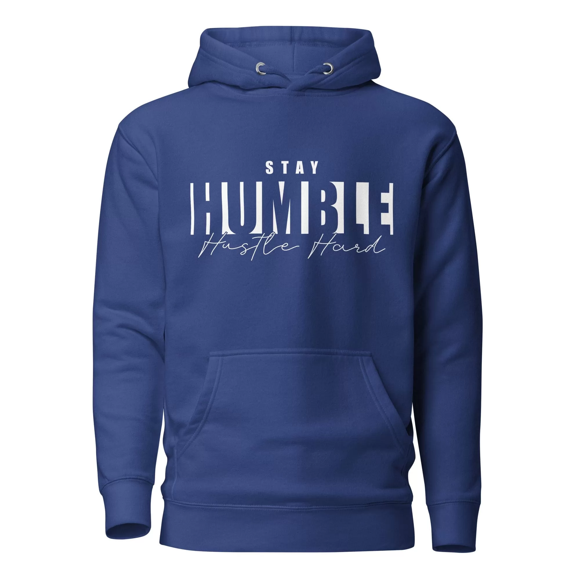 Stay Humble Hustle Hard Hoodie