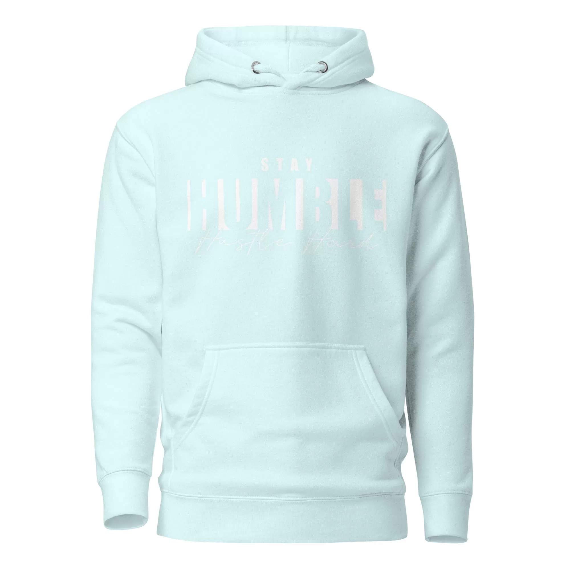 Stay Humble Hustle Hard Hoodie